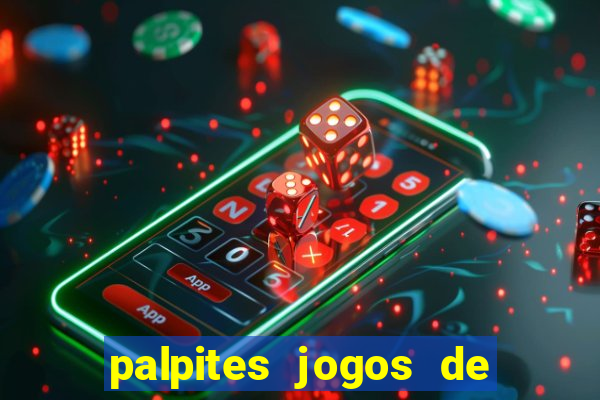 palpites jogos de quarta feira